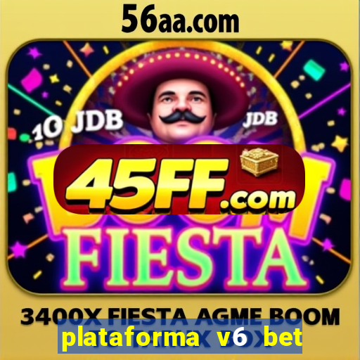 plataforma v6 bet paga mesmo